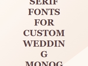Elegant Premium Serif Fonts for Custom Wedding Monogram Engraving